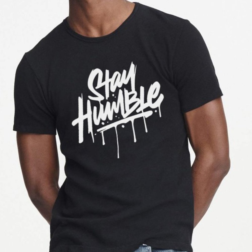 Stay Humble T-Shirt